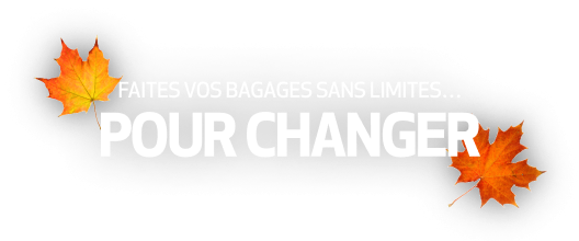 Faites vos bagages sans limites pour changer